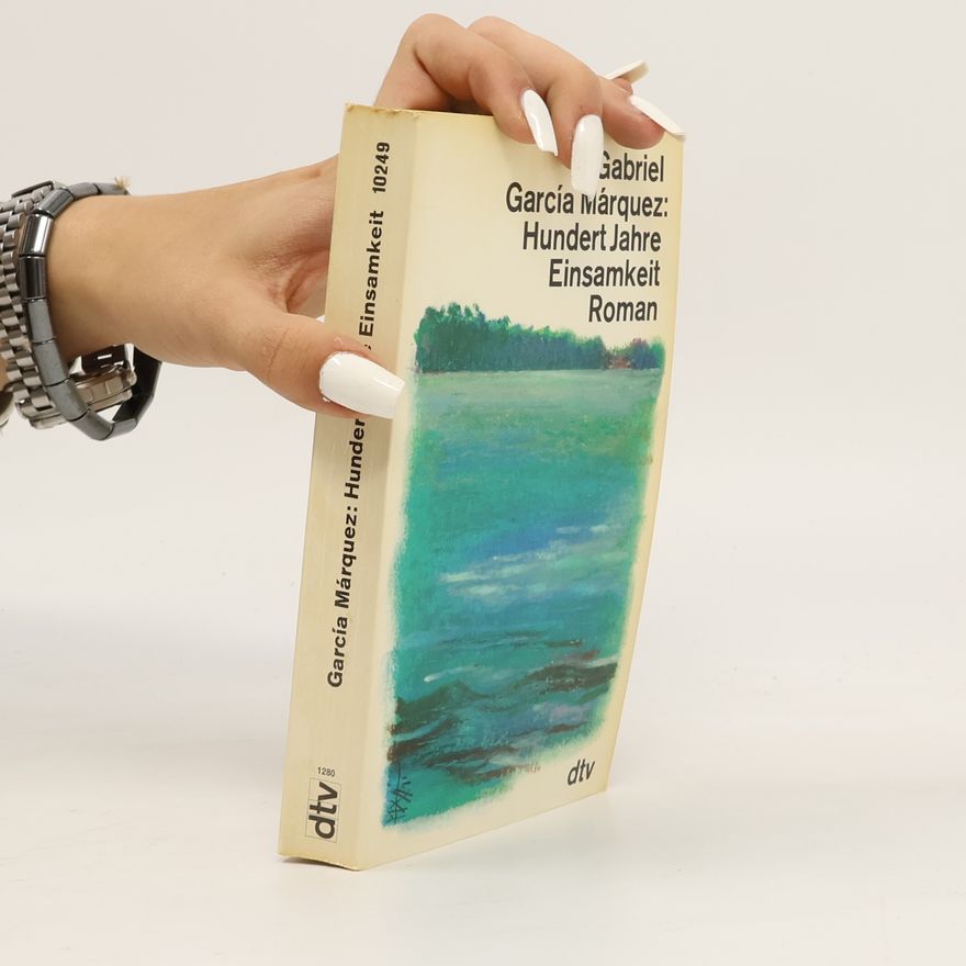 Gabriel García Márquez Hundert Jahre Einsamkeit
