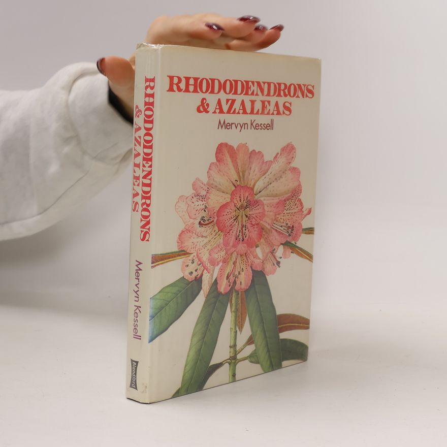 Mervyn S. Kessell Rhododendrons and Azaleas