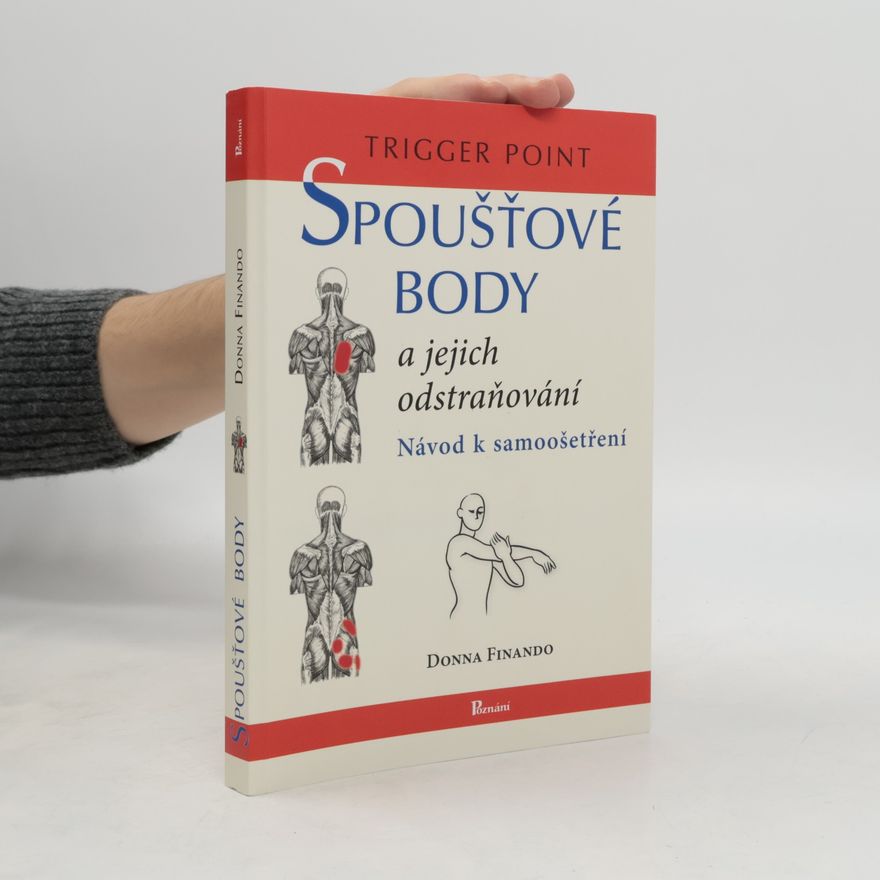 Donna Finando Spoušťové body a jejich odstraňování