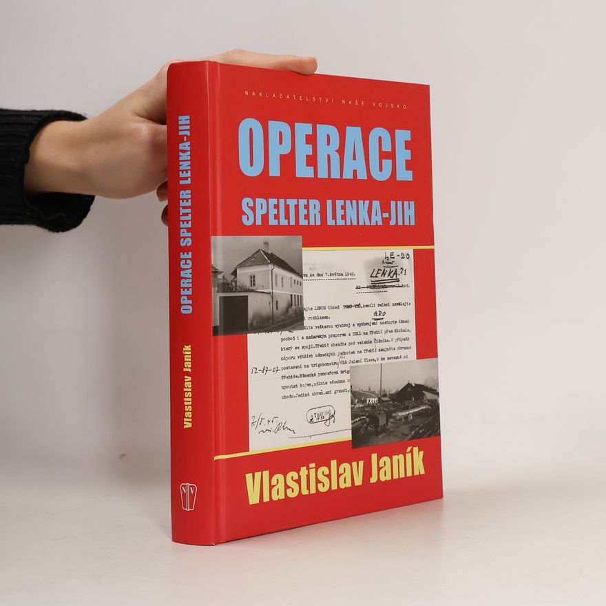 Vlastislav Janík Operace Spelter Lenka-Jih