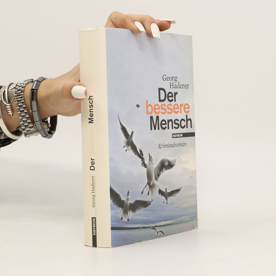 Georg Haderer Der bessere Mensch