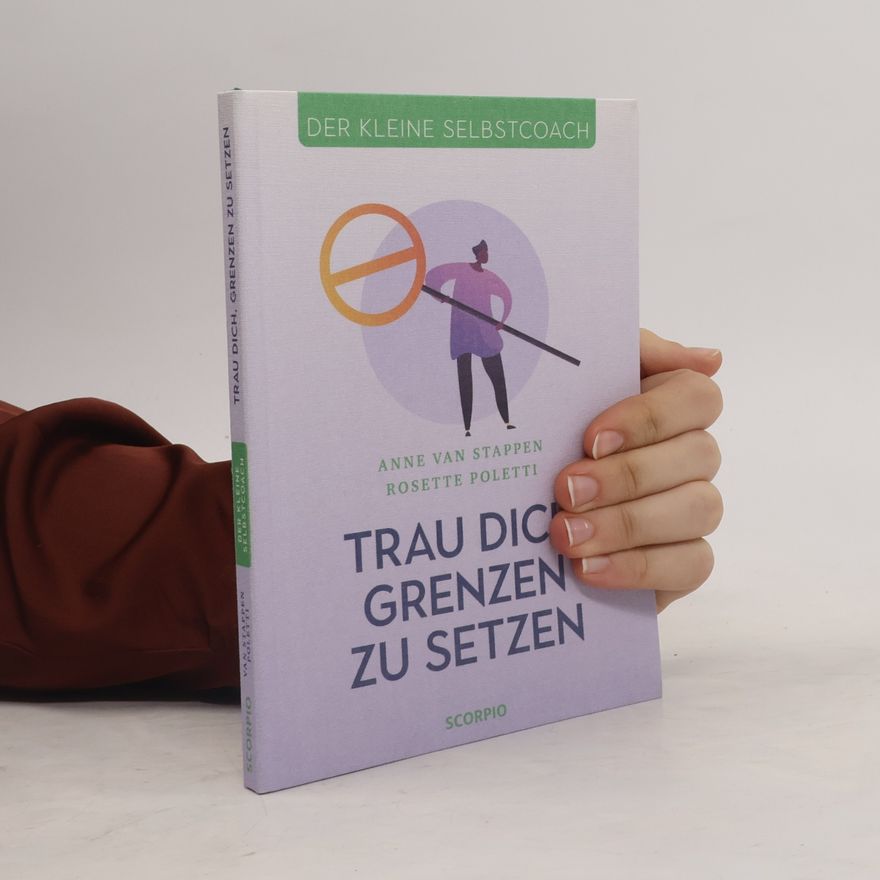 Anne van Stappen Trau dich, Grenzen zu setzen