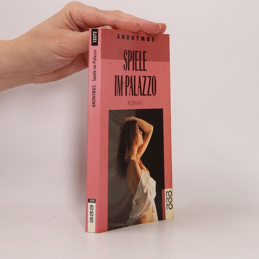 Anonymous Spiele im Palazzo. Roman