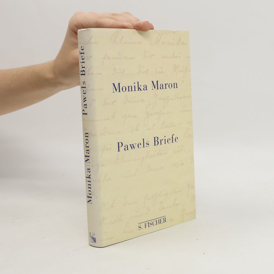 Monika Maron Pawels Briefe