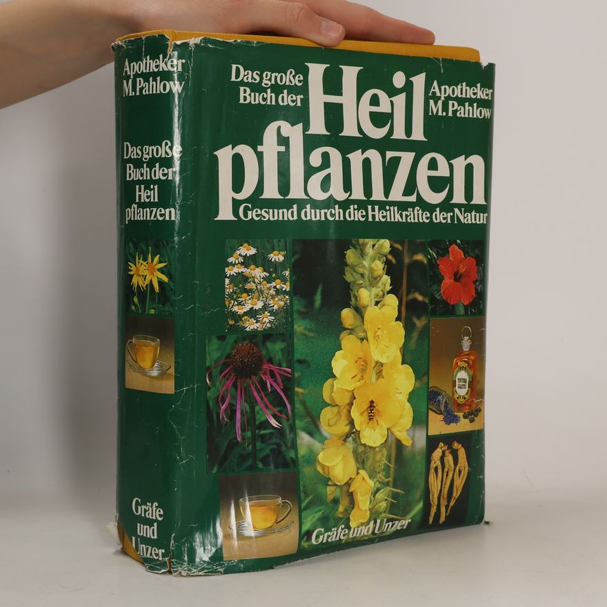Mannfried Pahlow Das grosse Buch der Heilpflanzen