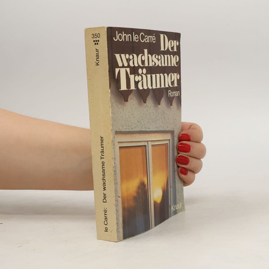 John le Carré Der wachsame Träumer