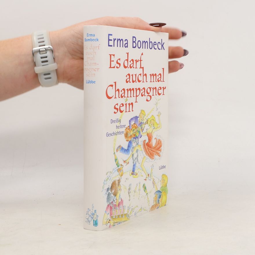 Erma Bombecková Es darf auch mal Champagner sein