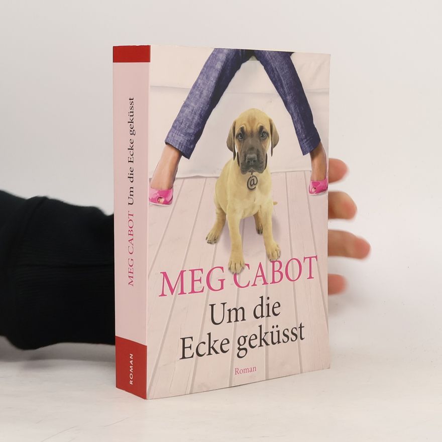 Meg Cabot Um die Ecke geküsst