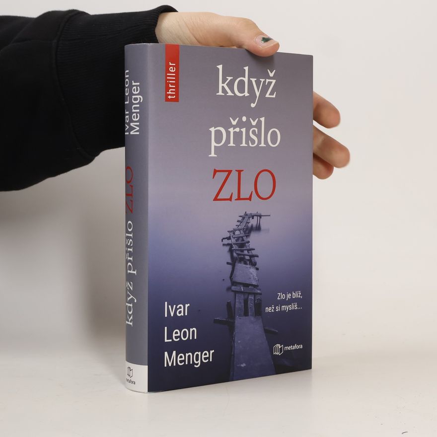 Ivar Leon Menger Když přišlo zlo