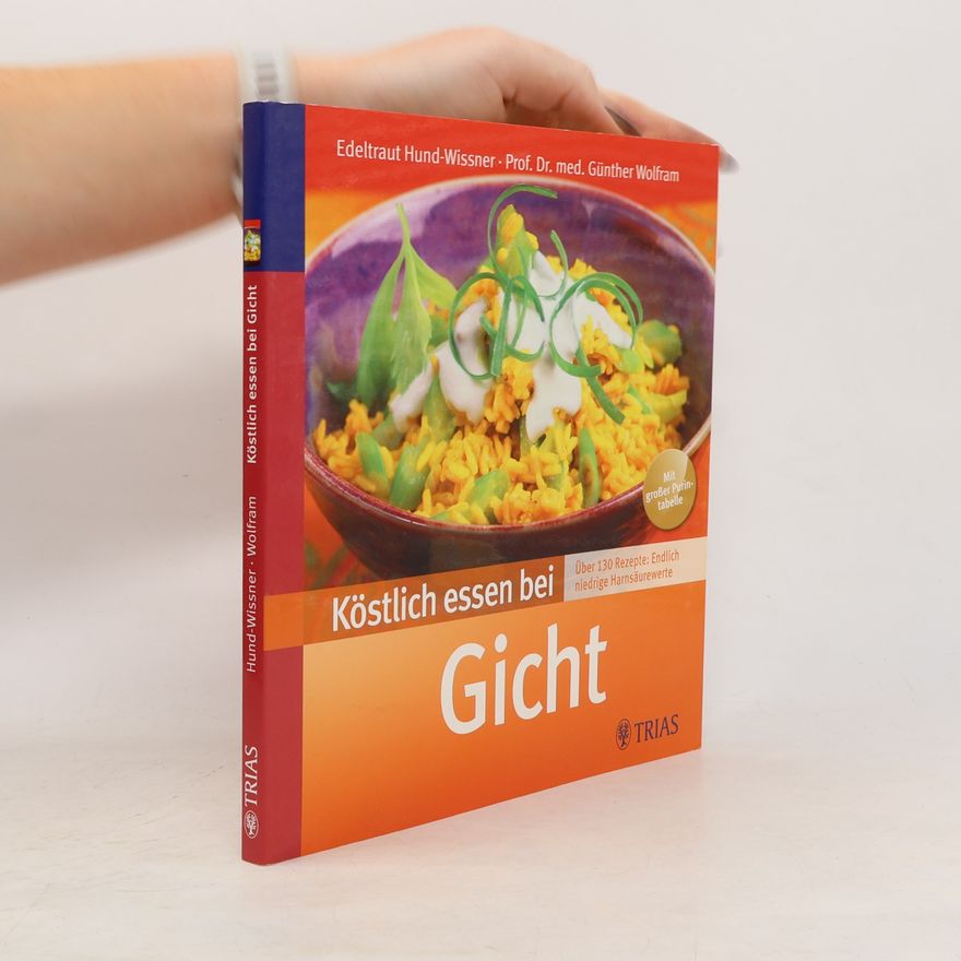 Edeltraut Hund Wissner Köstlich essen bei Gicht