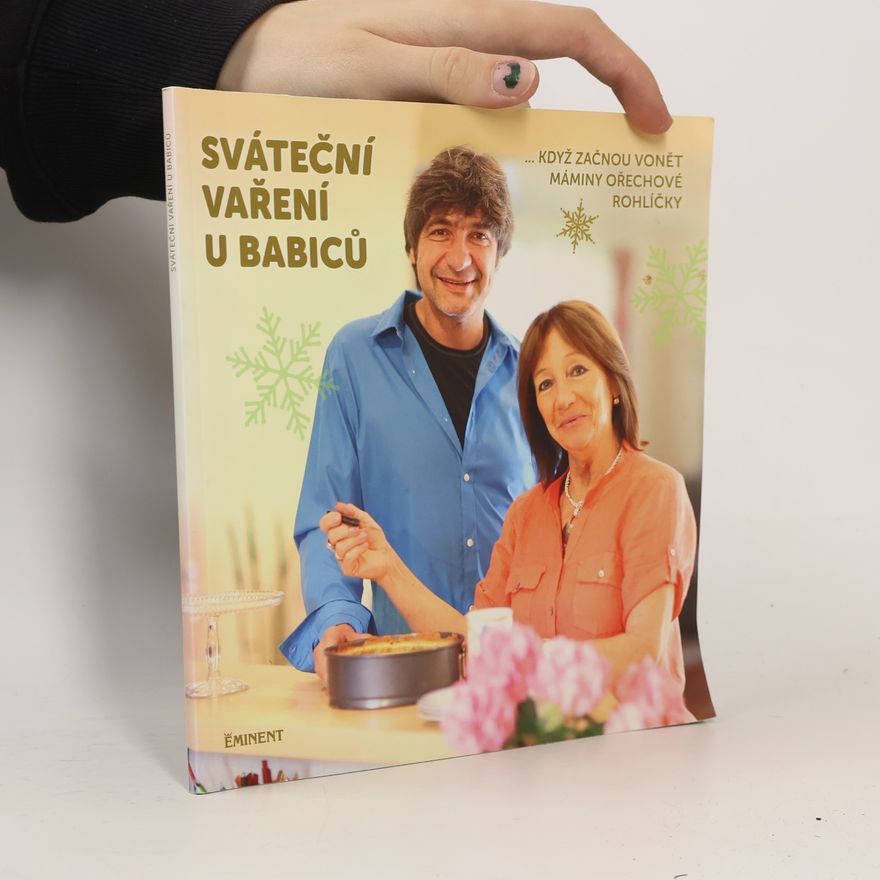 Jiří Babica Sváteční vaření u Babiců... když začnou vonět máminy ořechové rohlíčky