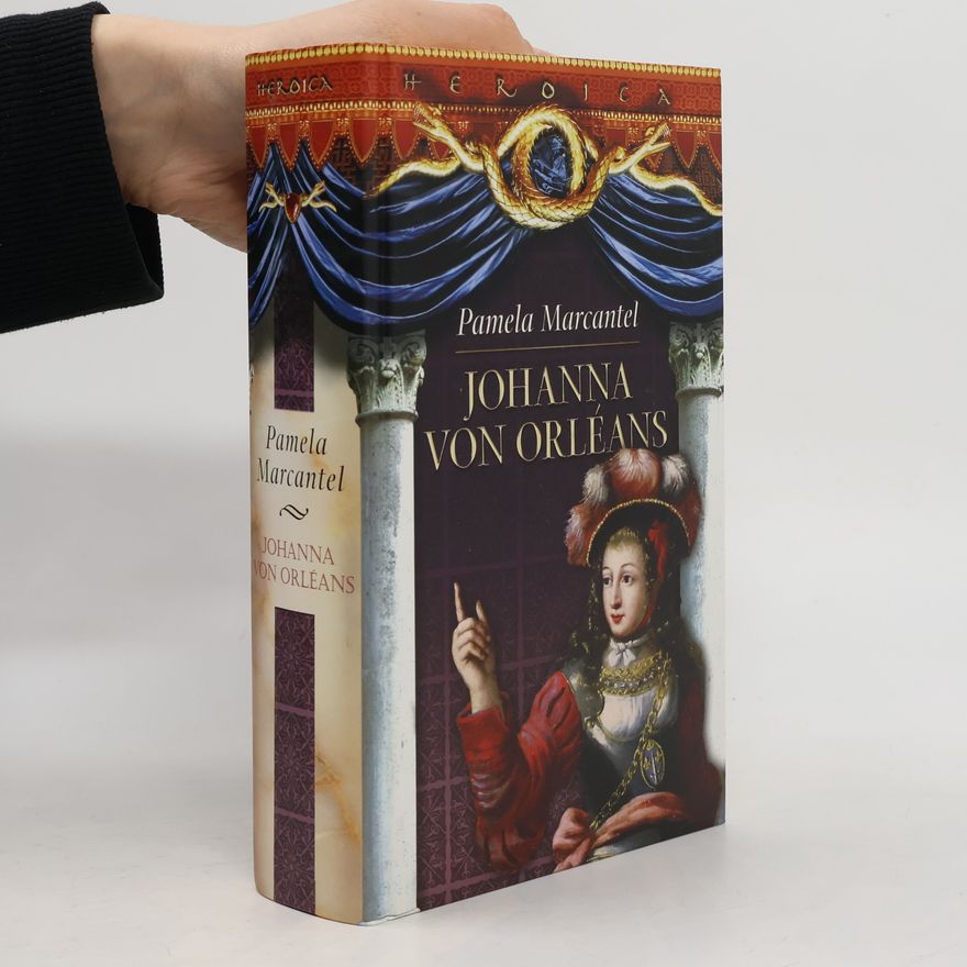 Pamela Marcantel Johanna von Orléans