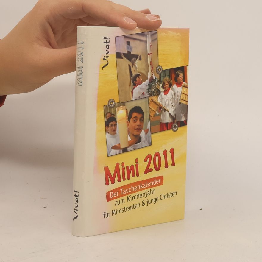 Autorenkollektiv Mini 2011: Der Taschenkalender zum Kirchenjahr für Ministranten und junge Christen