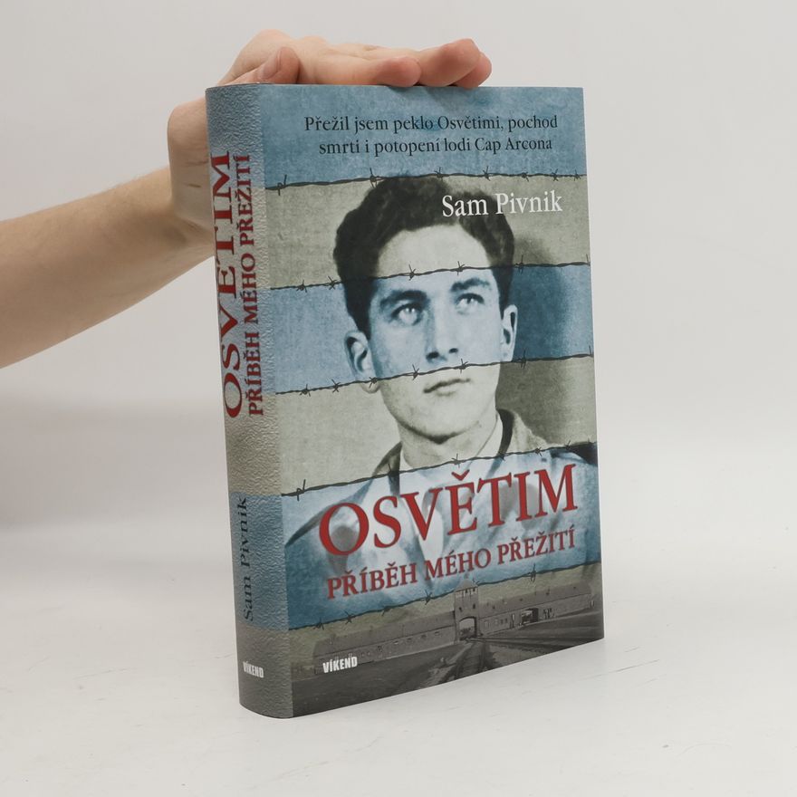 Sam Pivnik Osvětim - Příběh mého přežití