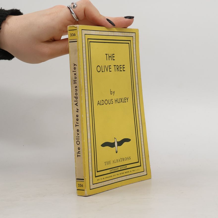 Aldous Huxley The Olive Tree