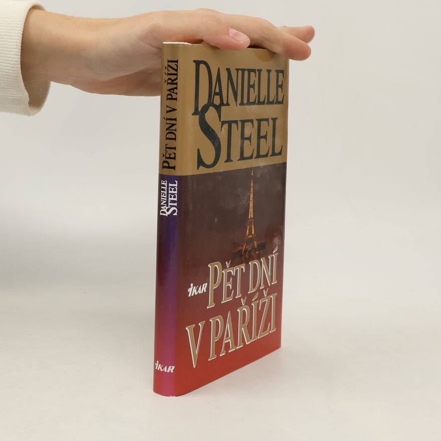 Danielle Steel Pět dní v Paříži