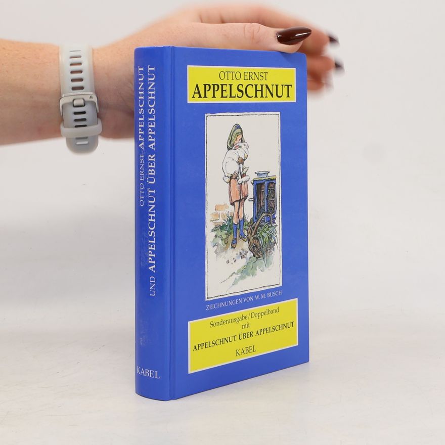 W. M. Busch Appelschnut und Appelschnut über Appelschnut - Sonderausgabe/Doppelband