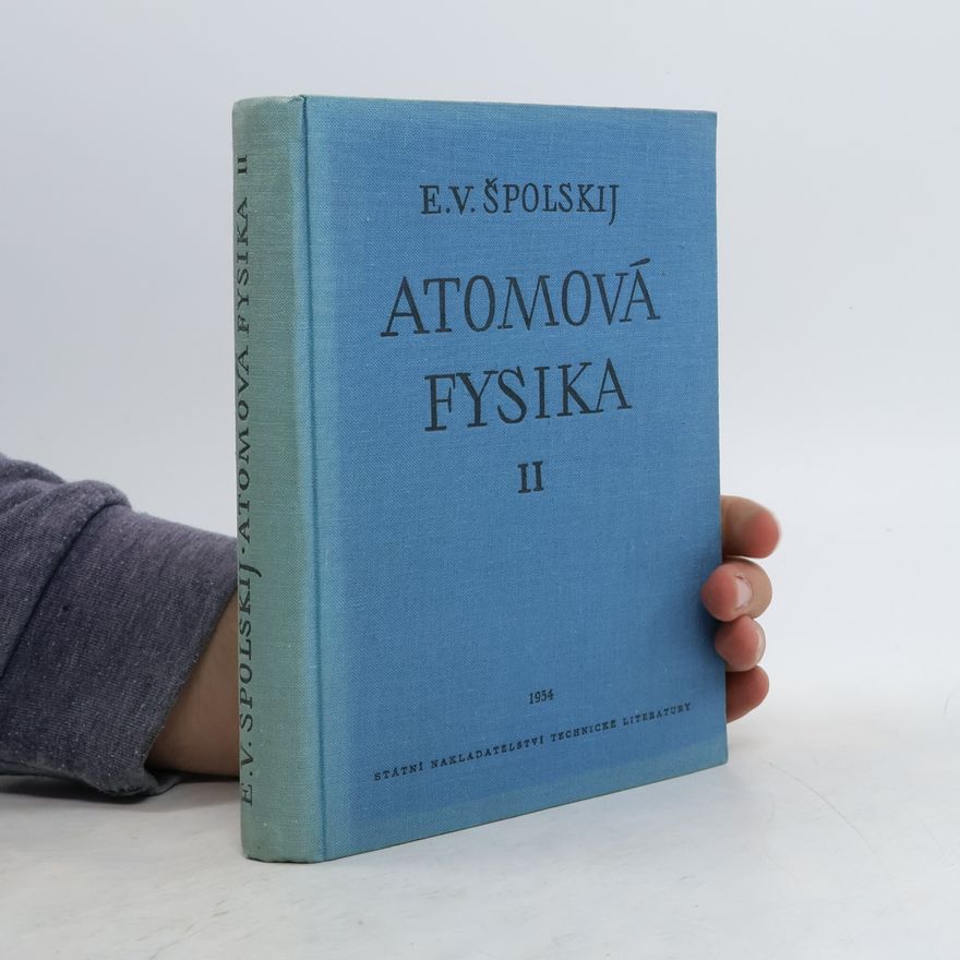 E. V. Špolskij Atomová fysika II