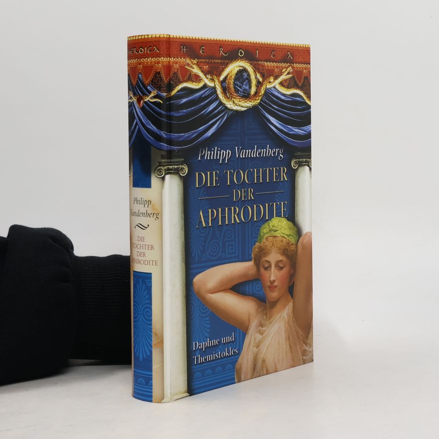 Philipp Vandenberg Die Tochter der Aphrodite