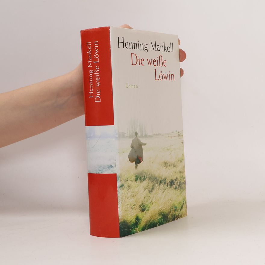 Henning Mankell Die weiße Löwin