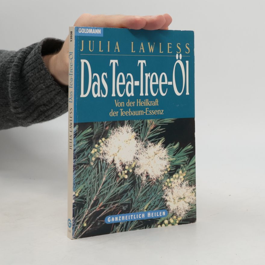 Julia Lawless Das Tea-tree-Öl