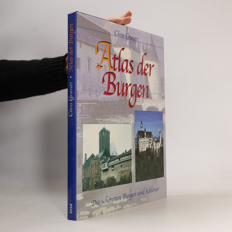 Christopher Gravett Atlas der Burgen