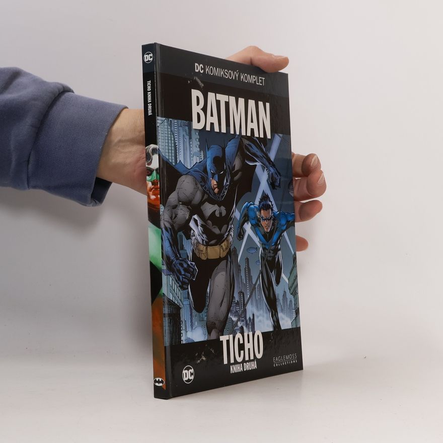 Jeph Loeb Batman: Ticho: Kniha druhá