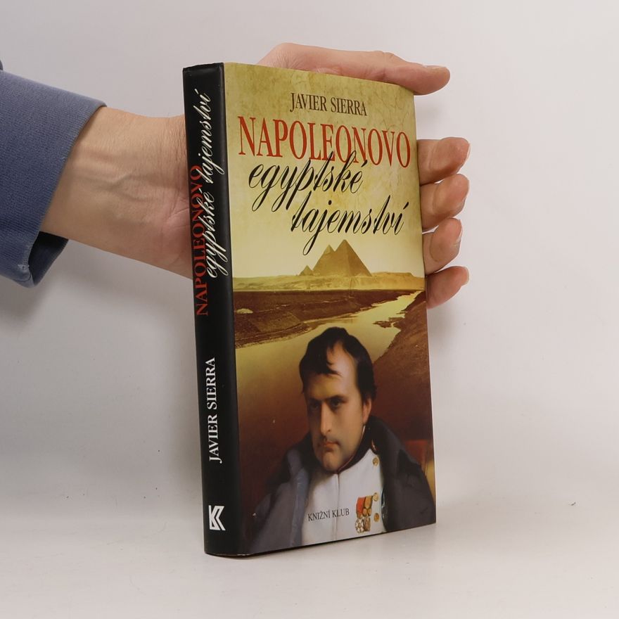 Javier Sierra Napoleonovo egyptské tajemství
