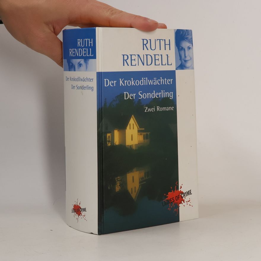 Ruth Rendell Der Krokodilwächter. Der Sonderling