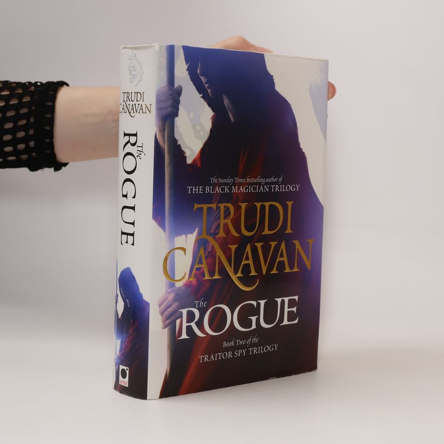 Trudi Canavan Traitor Spy Trilogy - 2: The Rogue