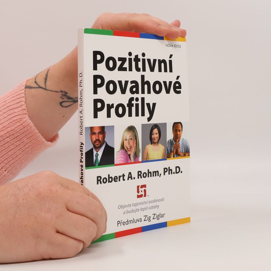 Robert A. Rohm Pozitivní povahové profily