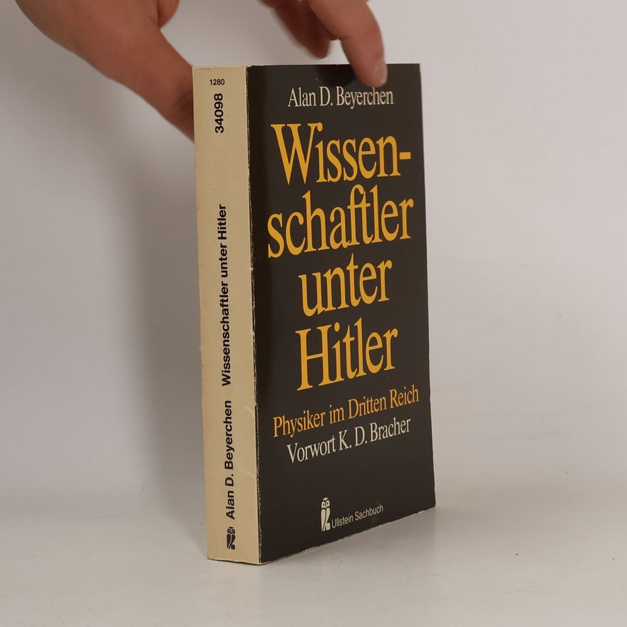 Alan Beyerchen Wissenschaftler unter Hitler