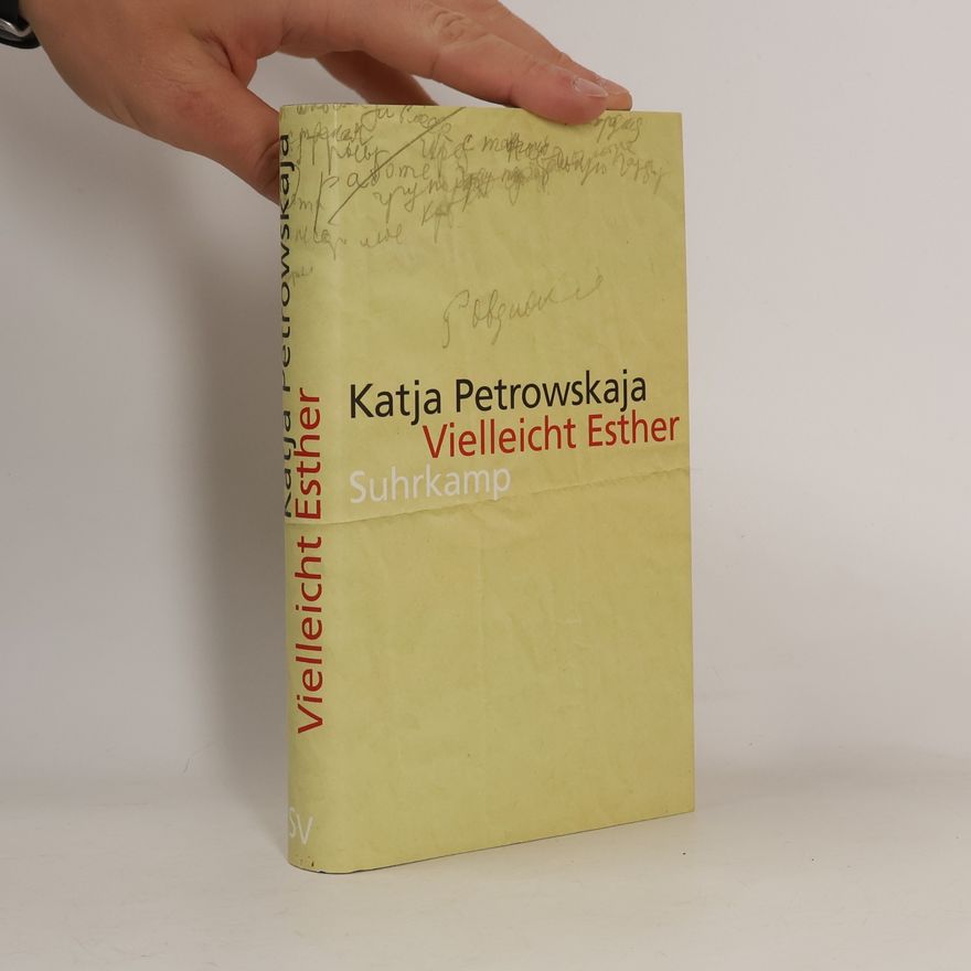 Katja Petrowskaja Vielleicht Esther