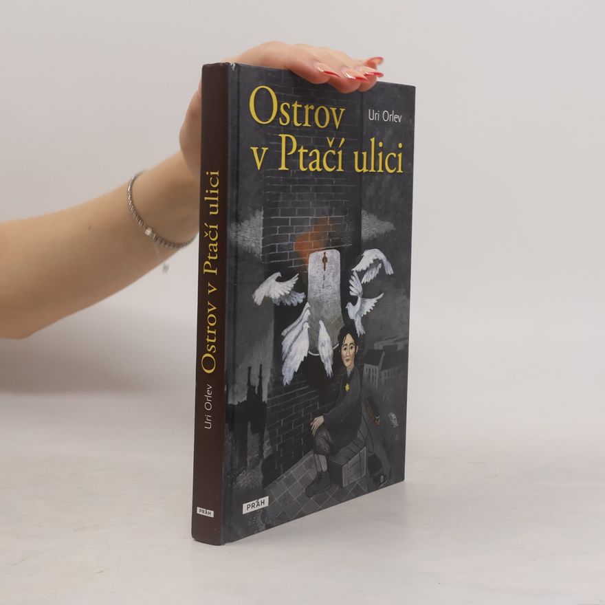 Uri Orlev Ostrov v Ptačí ulici