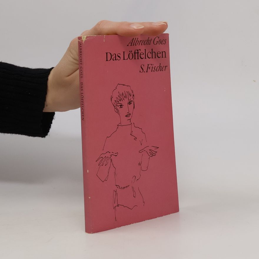 Albrecht Goes Das Löffelchen