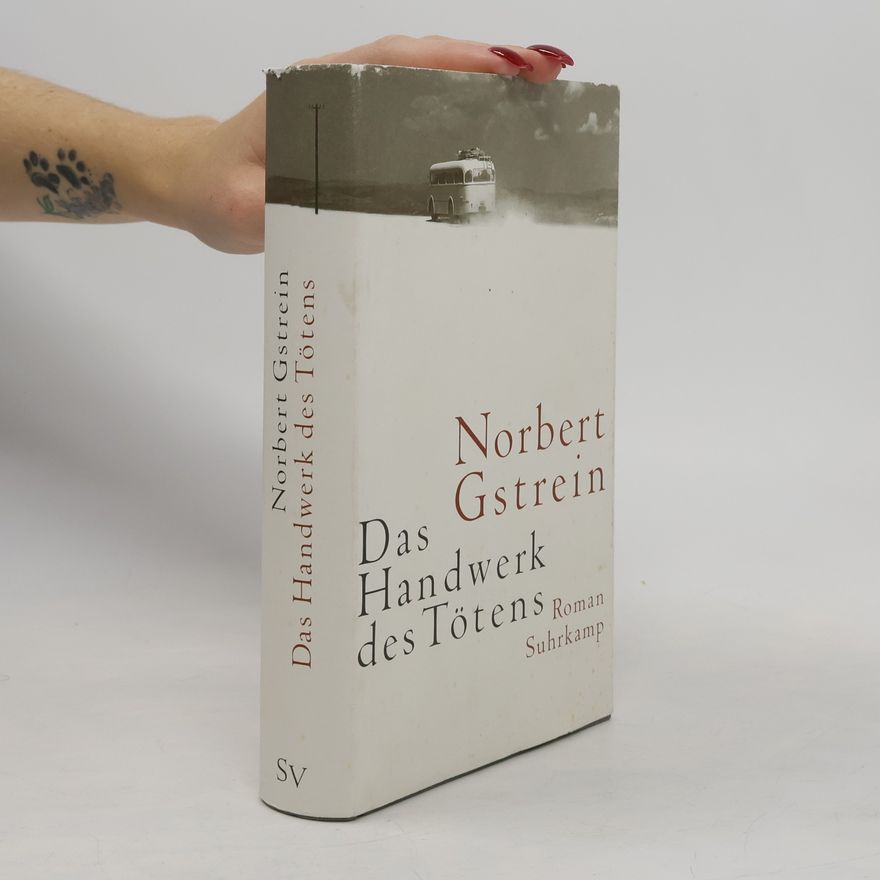 Norbert Gstrein Das Handwerk des Tötens