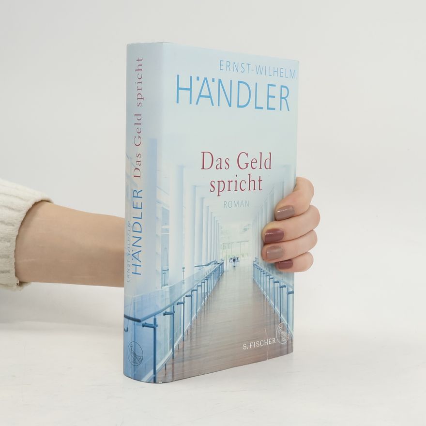 Ernst Wilhelm Händler Das Geld spricht