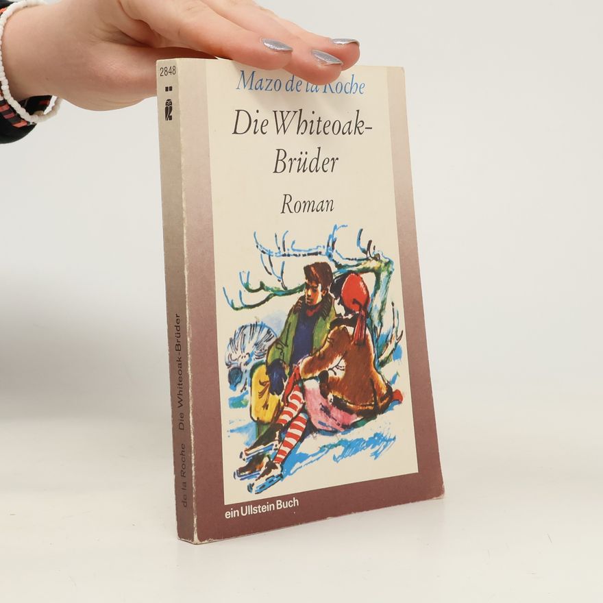 Mazo de la Roche Die Whiteoak-Brüder
