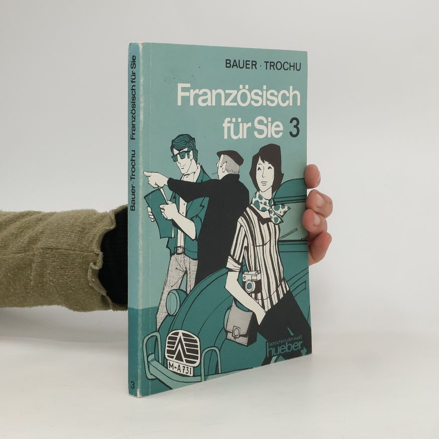 Hans G. Bauer Französisch für Sie 3