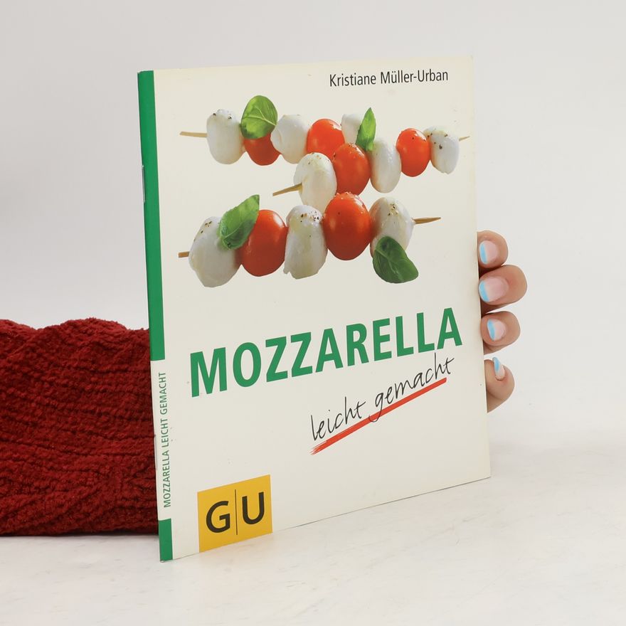 Kolektiv autorů Mozzarella leicht gemacht
