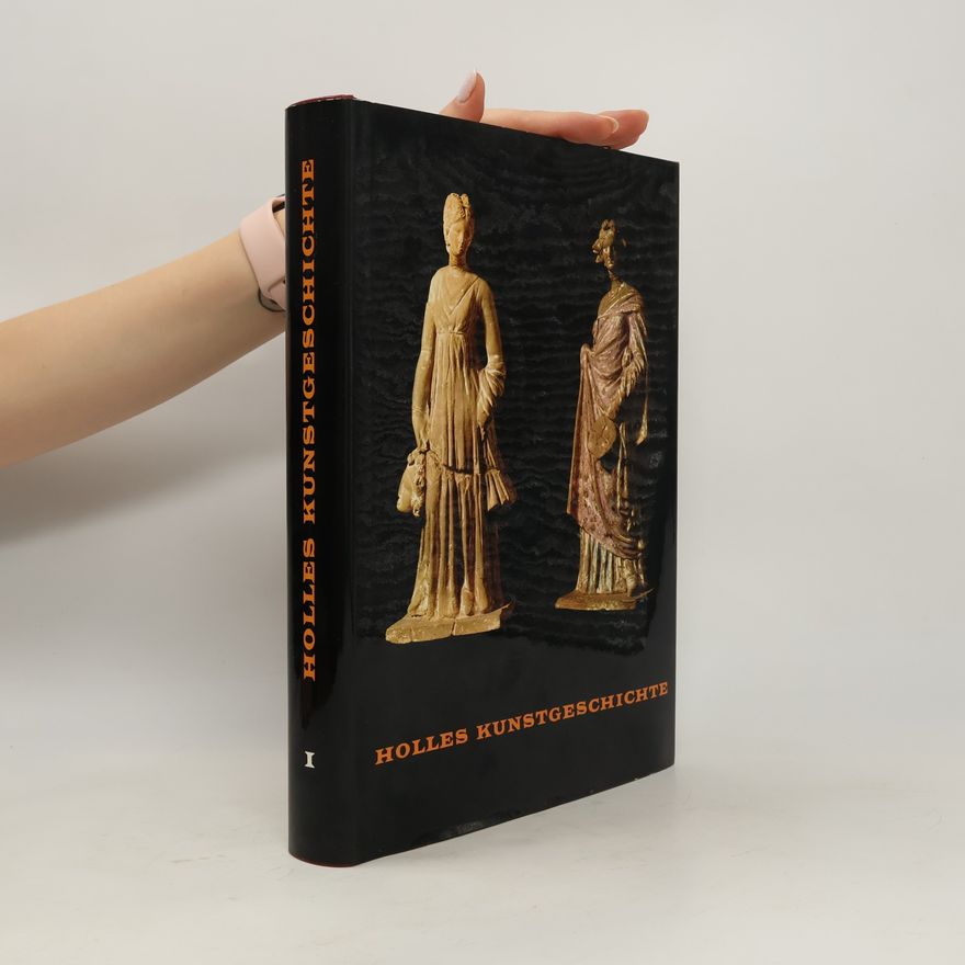 Kolektiv autorů Holles Kunstgeschichte I.
