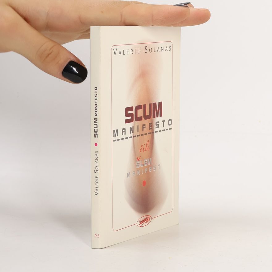 Valerie Solanas Scum manifesto čili Šlem manifest