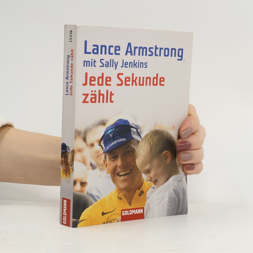 Lance Armstrong Jede Sekunde zählt