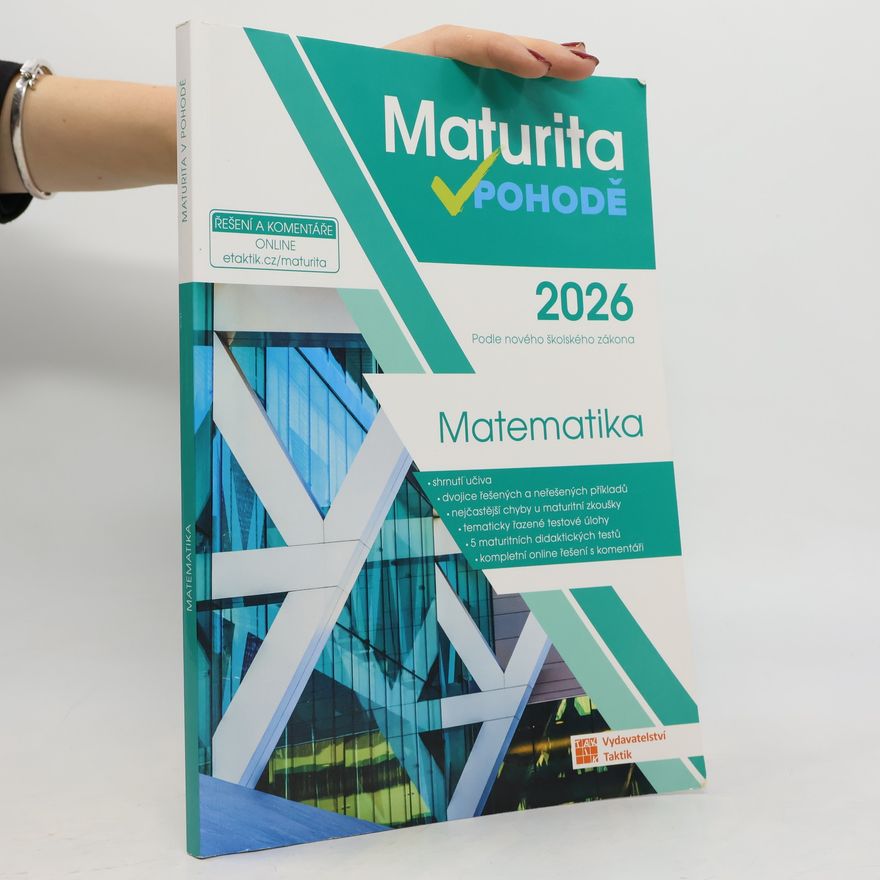 Kolektiv autorů Maturita v pohodě. Matematika 2026