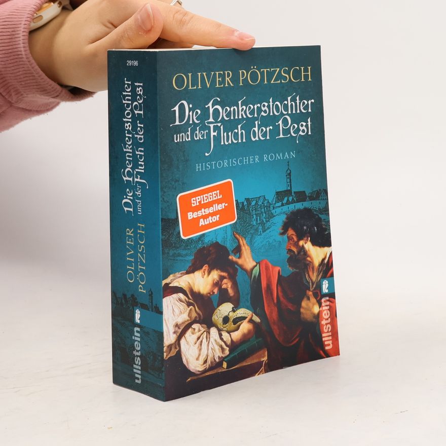 Oliver Pötzsch Die Henkerstochter und der Fluch der Pest