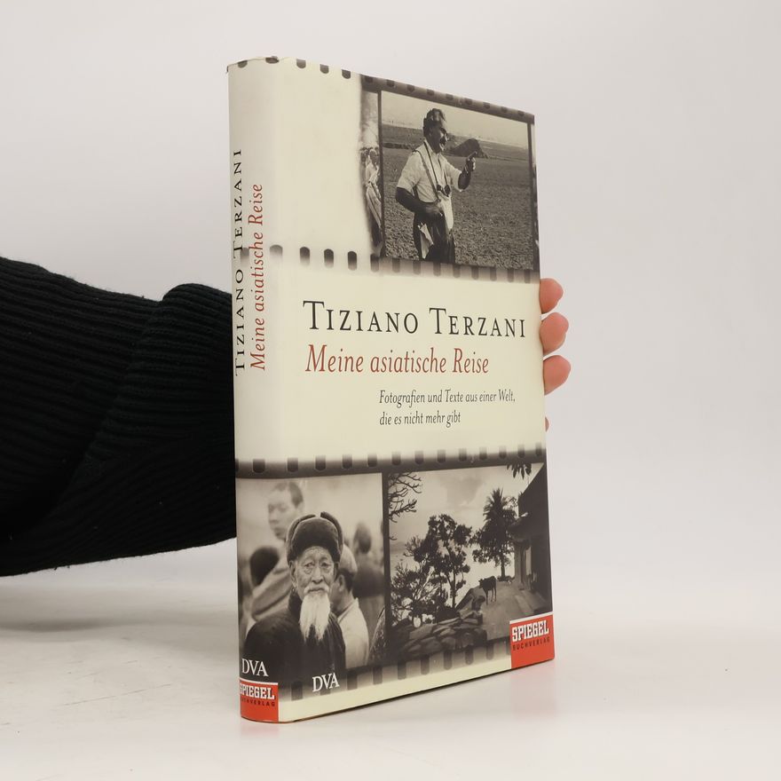 Tiziano Terzani Meine asiatische Reise