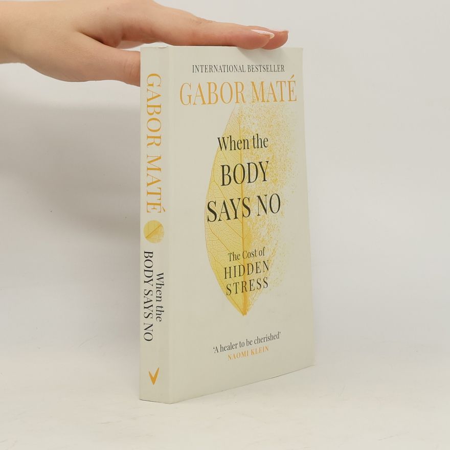 Gabor Maté When the Body Says No
