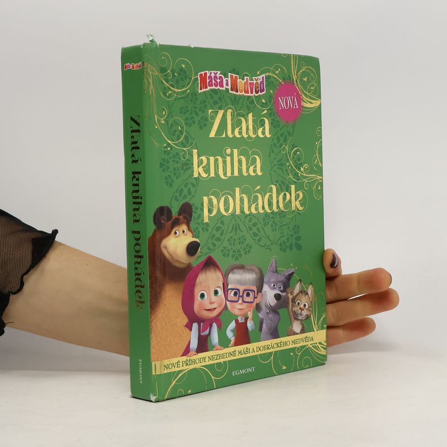 Collectif d'auteurs Nová zlatá kniha pohádek - Máša a medvěd