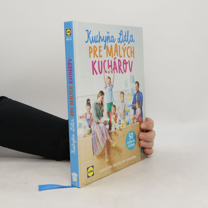 Kolektív autorov Kuchyňa Lidla pre malých kuchárov
