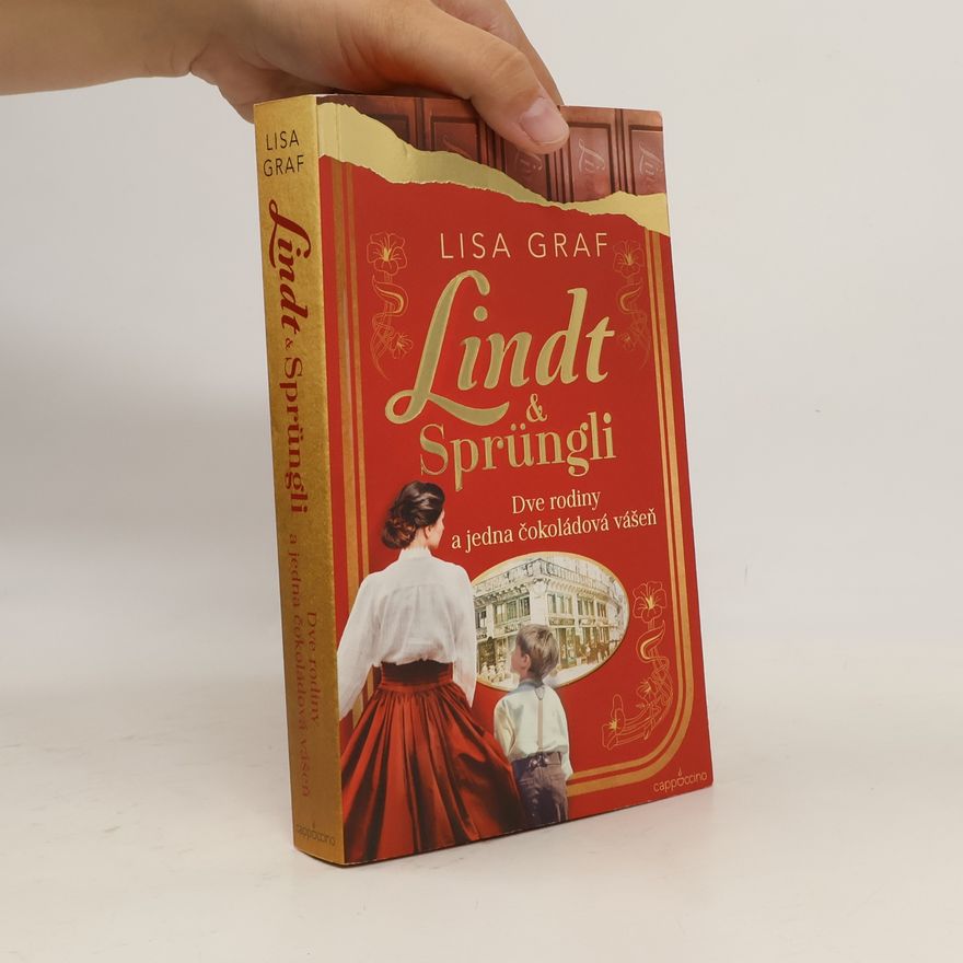 Lisa Graf Lindt & Sprüngli: Dve rodiny a jedna čokoládová vášeň